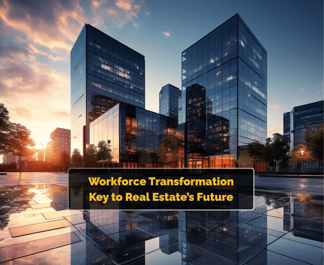 Talent Management in Real Estate: Adapting to the Changing Needs of the Industry